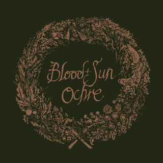 BLOOD AND SUN – Ochre (& the collected EPs), DigiCD