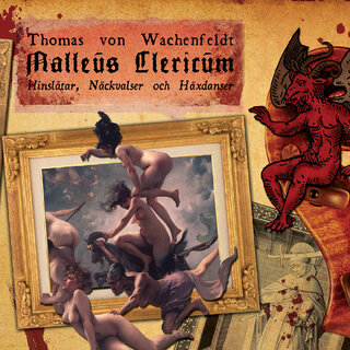 THOMAS VON WACHENFELDT – Malleus Clericum, DigiCD