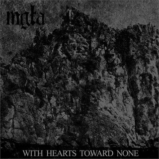 MGLA – With Hearts Toward None, LP